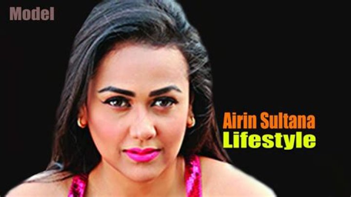Airin Sultana Weight, Net Worth, Age, Birthday, Wikipedia, Who, Instagram, Biography