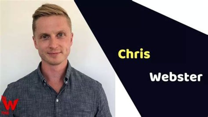 Chris Webster Height, Weight, Net Worth, Age, Birthday, Wikipedia, Who, Nationality, Biography