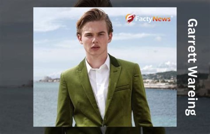 Garrett Wareing Height, Weight, Net Worth, Age, Birthday, Wikipedia, Who, Instagram, Biography